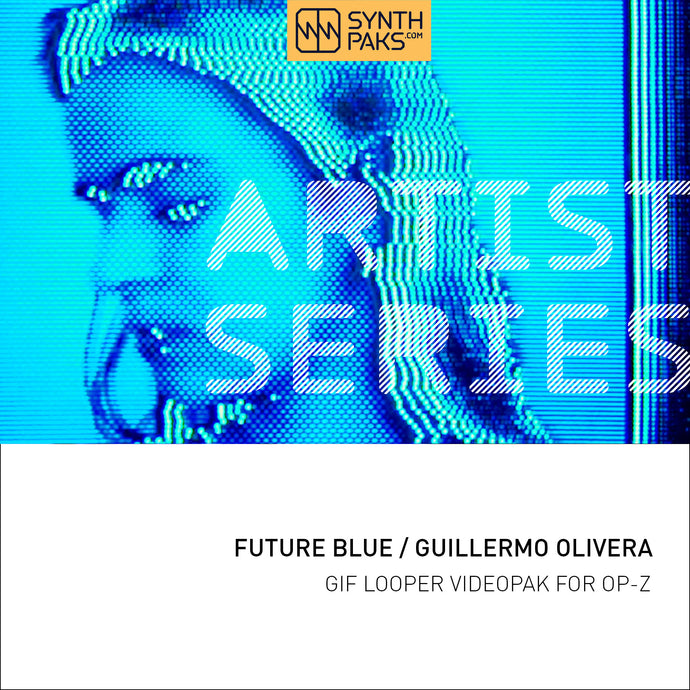 Future Blue - Artist Series - Guillermo Olivera - OP-Z App Videopak - Synthpaks